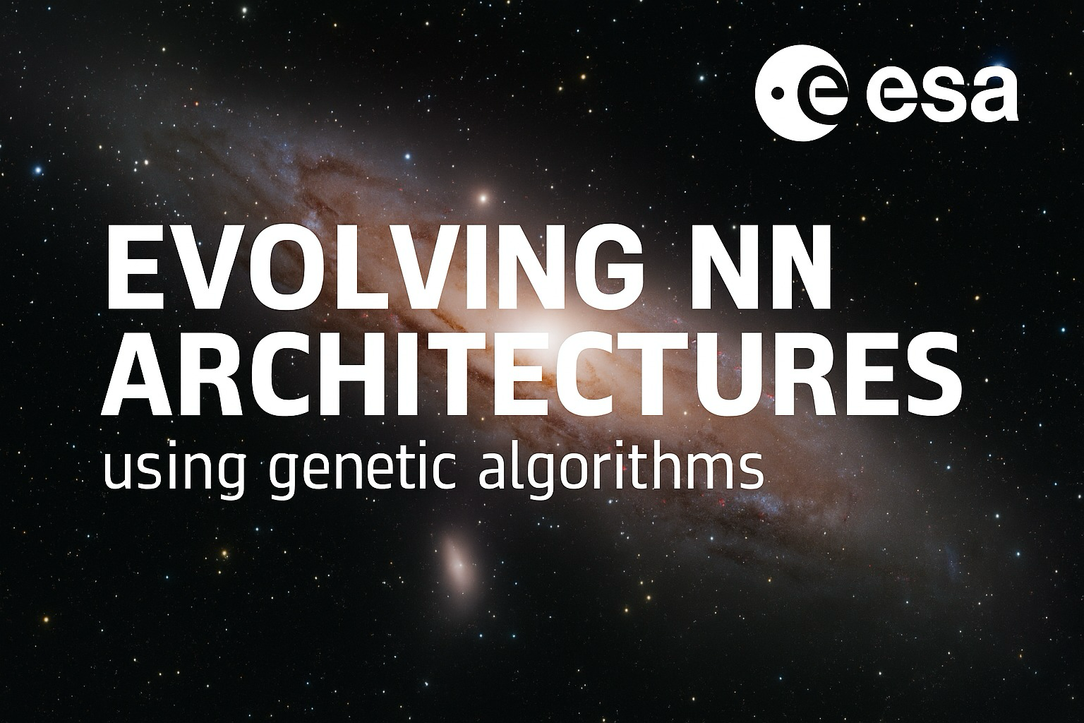 Evolving NN Architectures using genetic algorithms - ESA presentation